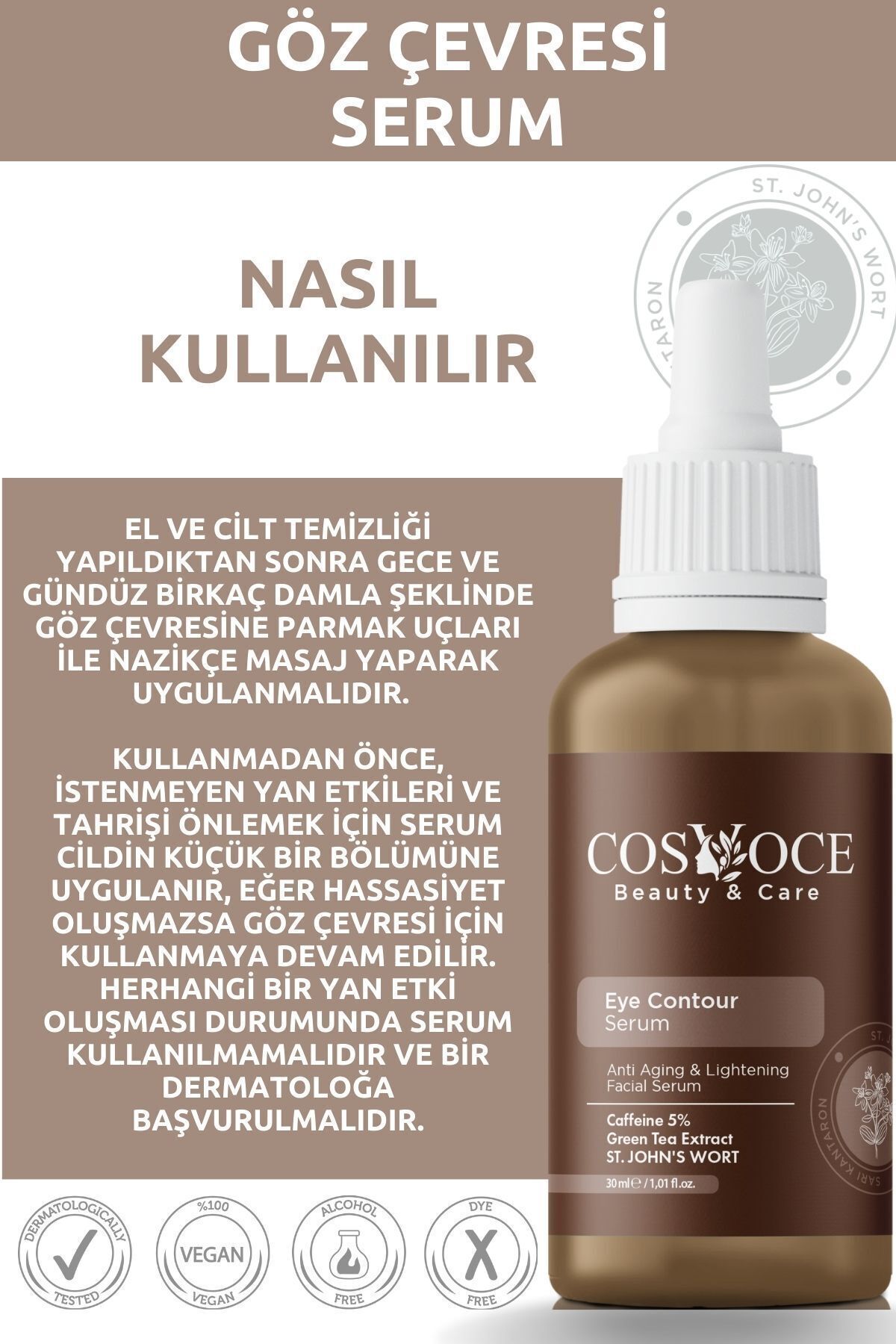 Göz Çevresi Destekleyici Cilt Bakım Serumu 30 ml (Caffein % 5)